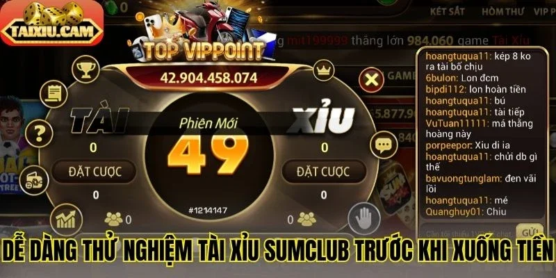 Dễ dàng thử nghiệm tài xỉu Sumclub trước khi xuống tiền