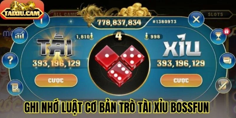 Ghi nhớ luật cơ bản trò tài xỉu Bossfun 