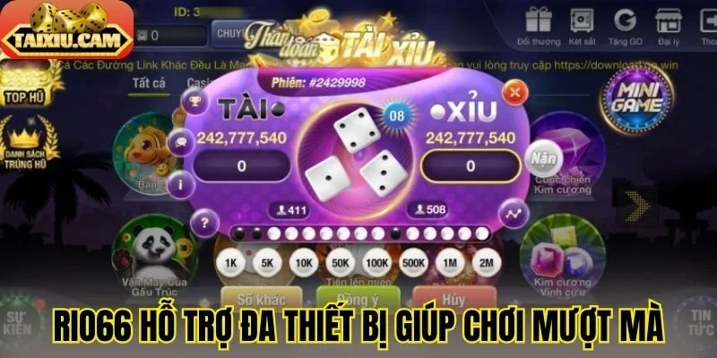 Rio66 hỗ trợ đa thiết bị giúp chơi mượt mà