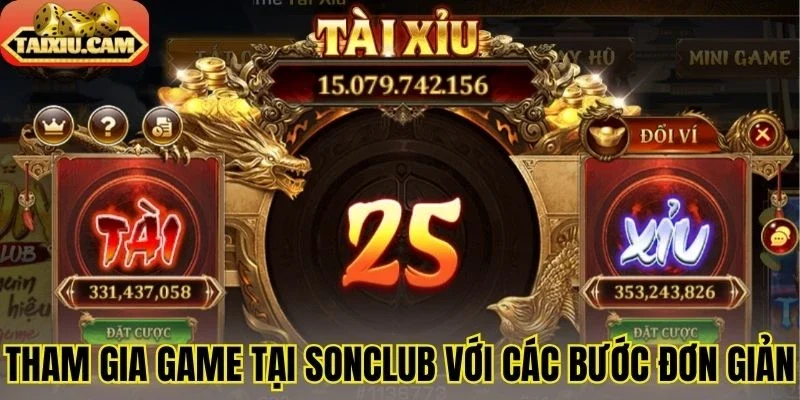 Tham gia game tại Sonclub với các bước đơn giản