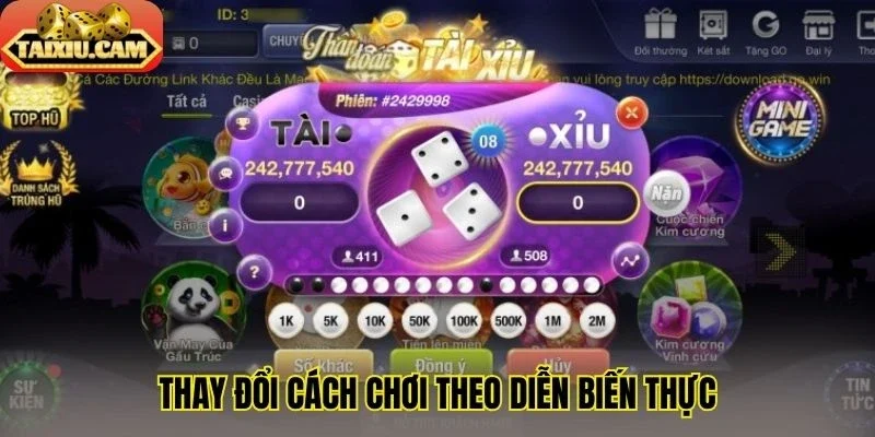 Thay đổi cách chơi theo diễn biến thực