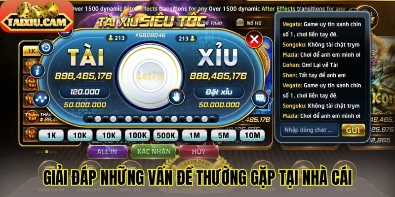 Giải đáp những vấn đề thường gặp tại nhà cái