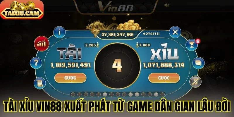 Tài xỉu Vin88 xuất phát từ game dân gian lâu đời