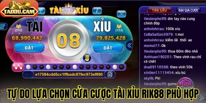 Tự do lựa chọn cửa cược tài xỉu Rik88 phù hợp